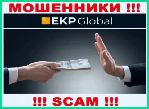 EKP Global - internet мошенники, которые подталкивают людей совместно сотрудничать, в результате обувают