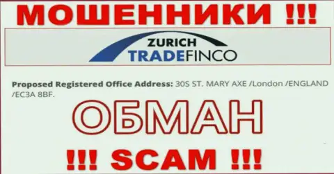 Поскольку юридический адрес на интернет-портале Zurich Trade Finco ложь, то в таком случае и совместно работать с ними нельзя
