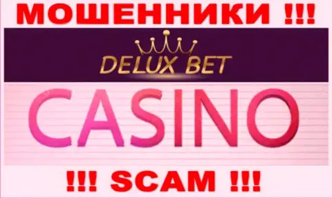 Делюкс Бет не вызывает доверия, Casino - это то, чем заняты эти мошенники