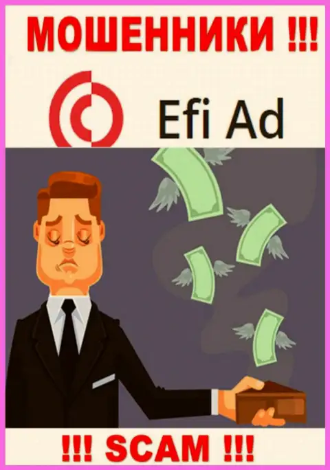 Намерены получить прибыль, работая с дилинговой компанией EfiAd ? Указанные интернет махинаторы не позволят