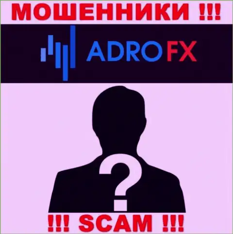 На онлайн-сервисе конторы AdroFX не написано ни слова о их непосредственных руководителях - это МОШЕННИКИ !!!