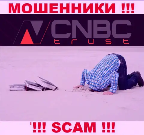 CNBC-Trust - это очевидные РАЗВОДИЛЫ !!! Контора не имеет регулятора и разрешения на свою работу