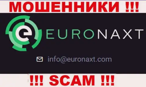 На онлайн-сервисе EuroNaxt Com, в контактных данных, представлен адрес электронной почты этих кидал, не советуем писать, обведут вокруг пальца