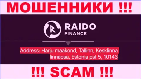 Raido Finance это обычный разводняк, официальный адрес конторы - фейковый