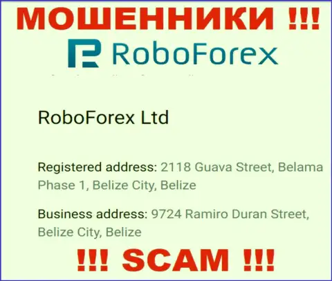 Не стоит сотрудничать, с такого рода internet-мошенниками, как RoboForex, потому что пустили корни они в офшоре - 9724 Рамиро Дуран Стрит, Белиз Сити, Белиз