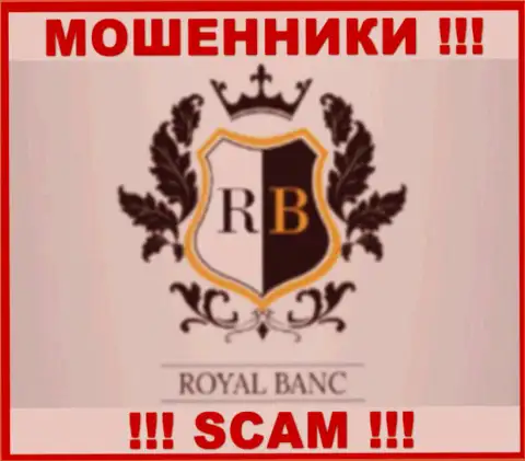 Royal Banc - это ШУЛЕРА !!! SCAM !!!