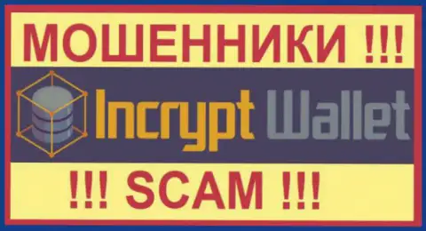 IncryptWallet - это АФЕРИСТЫ ! SCAM !!!